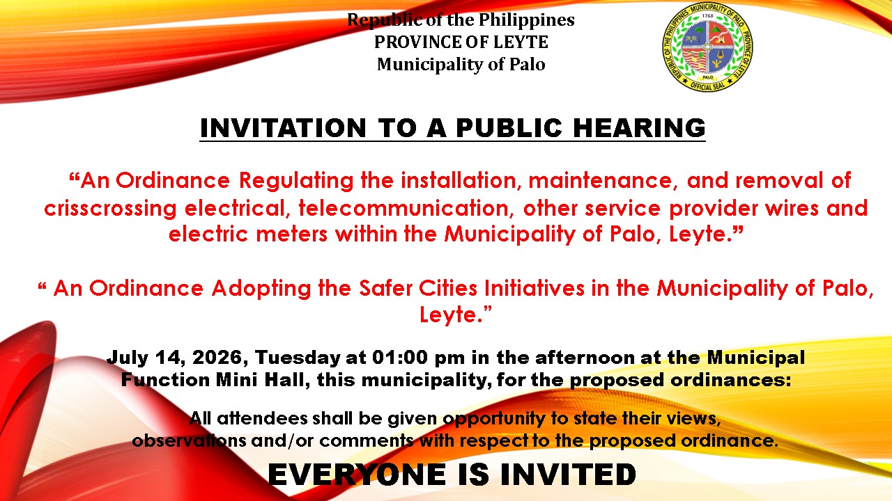 An Ordinance Regulating the installation, maintenance, and removal of crisscrossing electrical, telecommunication, other service provider wires and electric meters within the Municipality of Palo, Leyte. An Ordinance Adopting the Safer Cities Initiatives 